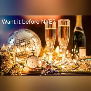 Want it before NYE? Buy now!